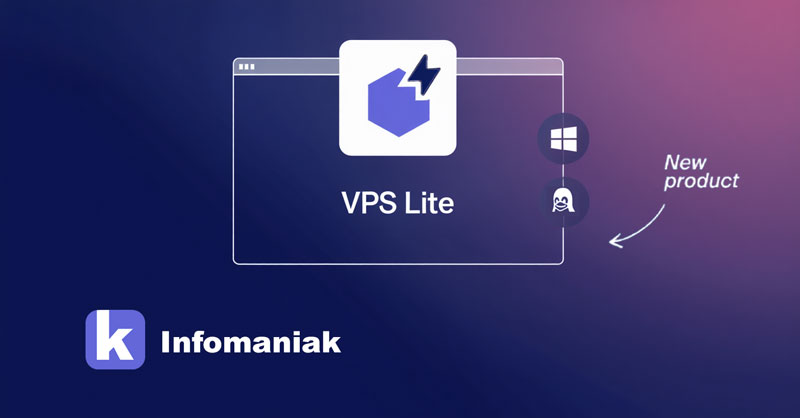 quest ce que le vps lite infomaniak